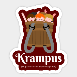 Krampus is coming, Parents can finally enjoy Holidays too Joke Sticker